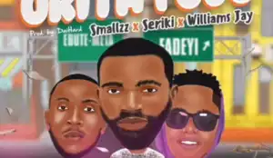 Smallzz - Orita Fogo ft. Seriki & Williams Jay